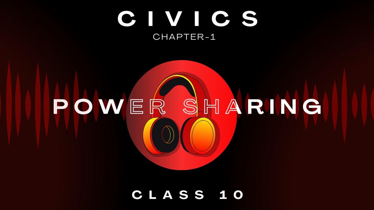 Power Sharing | Chapter 1 | Audiobook | CBSE Class 10 Civics | NCERT Reading | Democratic Politics