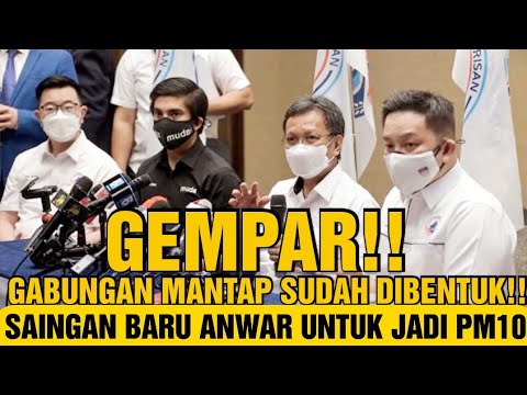 GEMPAR!! GABUNGAN MANTAP SUDAH DIBENTUK!! SAINGAN BARU ANWAR UNTUK JADI PM10!!