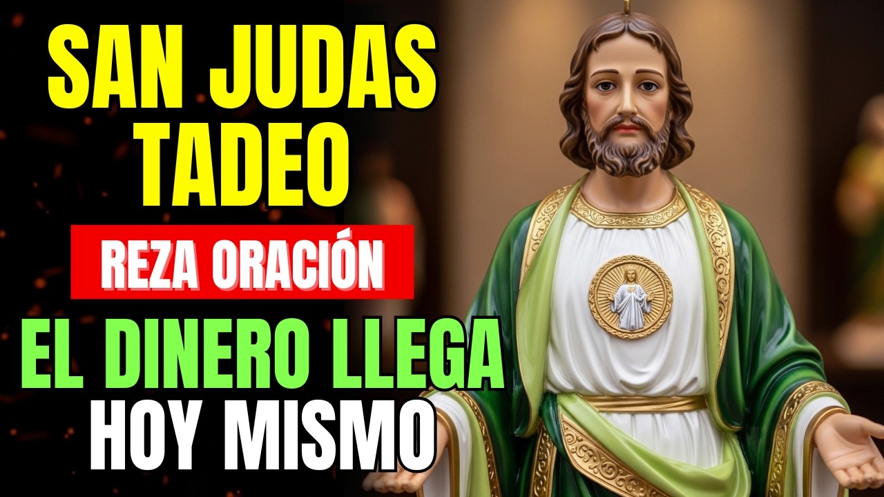 Oración a San Judas Tadeo para el Dinero Urgente 💸 | Milagro Económico para Pagar Deudas HOY