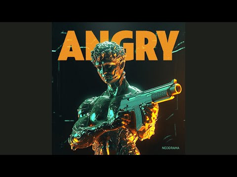 NEODRAMA - Angry (MIDTEMPO)