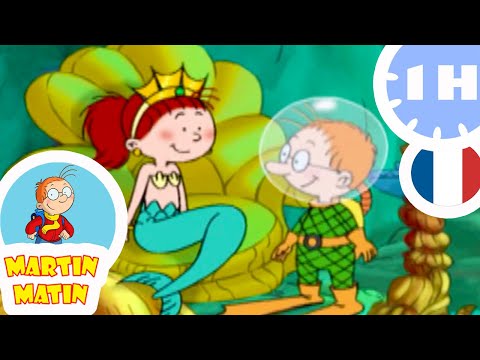 🧜‍♀️ Martin Matin rencontre une sirène ! 🧜‍♀️ - COMPILATION FR