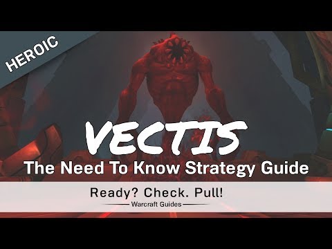 Vectis - Heroic/Normal - Strategy Guide - Uldir