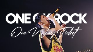 ONE OK ROCK - One Way Ticket [LIVE] EN SUB