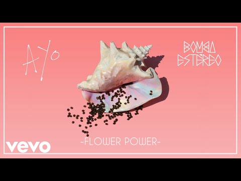 Bomba Estéreo - Flower Power (Audio)