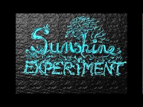 Sunshine Experiment - Another Day of Summer