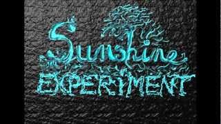 Sunshine Experiment - Another Day of Summer