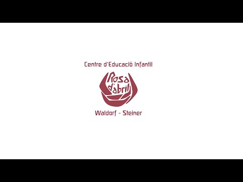 Vídeo Escuela Infantil Waldorf Steiner-Rosa d'Abril