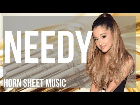 Horn Sheet Music: How to play needy by Ariana Grande