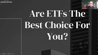 Are ETFs the Best Choice for You?