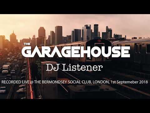 The GarageHouse - DJ Listener Live Set
