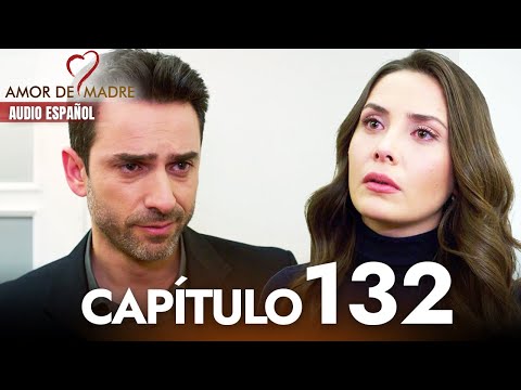 Amor de Madre Capitulo 132 Completo en Español - Serie Turca Doblada al Español | Canım Annem