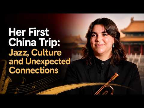 Her first China trip: Jazz, culture and unexpected connections