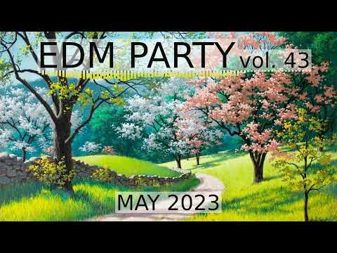 DANCE MUSIC MIX • FRESH DROPPED MUSIC FOR GAMING AND RAVE • MAY 2023 EDM PARTY vol. 43