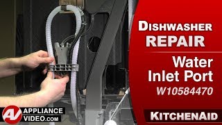 KitchenAid Dishwasher — No Water Coming In - Water Inlet Port Repair