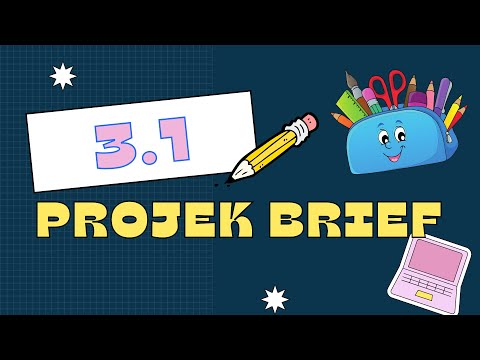 BAB 3: PROSES REKA BENTUK (DEFINISI DAN CIRI-CIRI PROJEK BRIEF) |RBT TINGKATAN 1