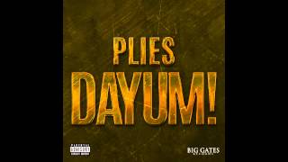 Plies - Dayum!