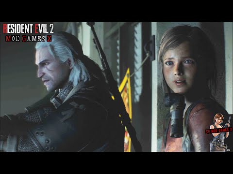 Resident Evil 2 RE MOD - THE WITCHER AND THE LAST OF US