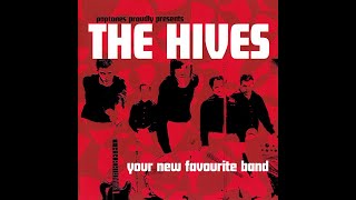 The Hives  - Your New Favourite Band (Full Album) 2001