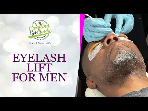 Eyelash Lift For Men | Male Lash Grooming | Carolina Eye Candy