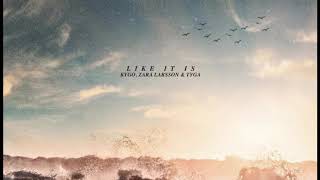 Download lagu Kygo, Zara Larsson, Tyga - Like It Is - 1 hour loop mp3