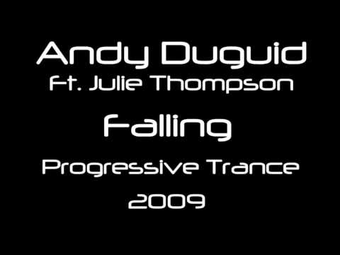 Andy Duguid ft. Julie Thompson ‎- Falling (Original Mix) [HQ]