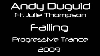 Andy Duguid ft. Julie Thompson ‎- Falling (Original Mix) [HQ]