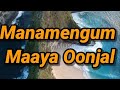 Manamengum Maaya Oonjal Song Lyrics / Gypsy / Jiiva / Santhosh Narayanan / Raju Murugan / Dhee