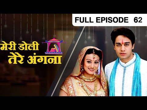 Meri Doli Tere Angana - Hindi TV Serial - Full Ep - 62 - Priyamvada Sawant, Gaurav - Zee TV