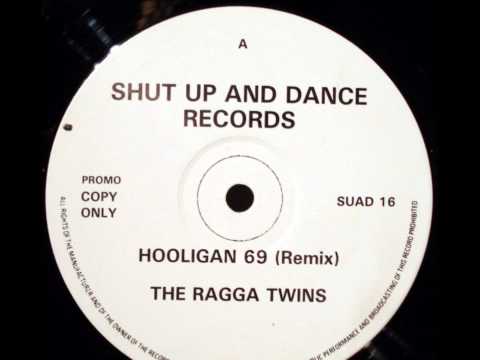 The Ragga Twins - Hooligan 69