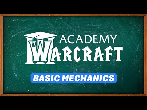 Basic Mechanics - Warcraft III Academy
