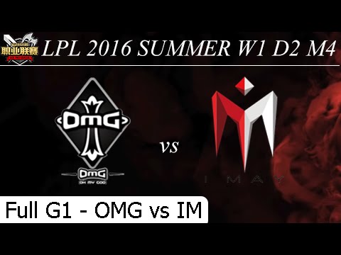 OMG vs IM Game 1 Full - W1 D2 M4 LPL Summer 2016 - Oh My God vs I May