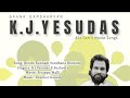 Rendu Kannam Sandhana Kinnam K J Yesudas P Susheela