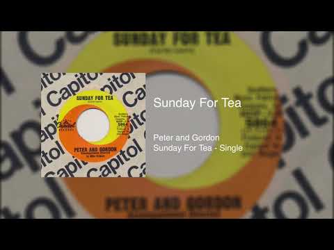 Peter and Gordon - Sunday For Tea