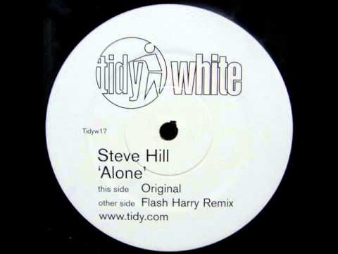 Steve Hill - Alone (Flash Harry Remix)
