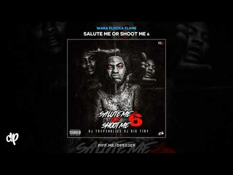 Waka Flocka Flame - Long Live The King Feat Loudiene [Salute Me Or Shoot Me 6]