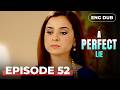 A PERFECT LIE Full Episode 52 MULTI SUB Indian Drama Dubbed In English MEP52