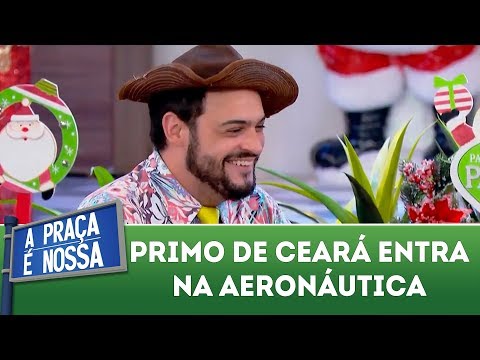 Ceará's cousin joins the Air Force | A Praça é Nossa (12/21/17)
