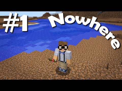 Welcome to Nowhere! | Nowhere | Minecraft | Ep. 1