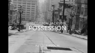 Possession by Meshach Jackson