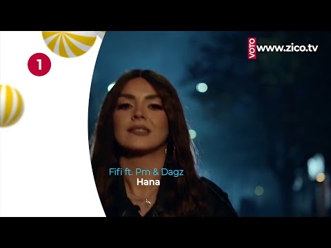 Fifi ft. Pm & Dagz - Hana - TOP 20 - 19 Mars - ZICO TV