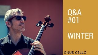 Q&amp;A #01 - Winter - Ask GnuS Cello