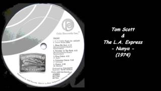 Tom Scott & The L.A. Express - Nunya (1974)