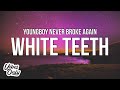 YoungBoy Never Broke Again White Teeth Lyrics