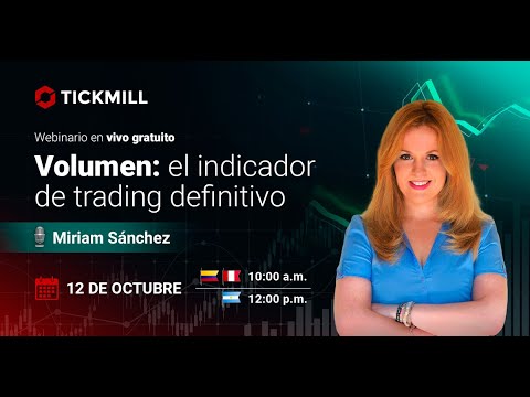 Webinar de Tickmill: El Volumen como Indicador definitivo