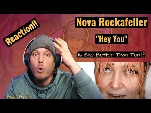 First Time Hearing!! | Nova Rockafeller - Hey You | Reaction!!! | Can She Do Better Than Tom!?