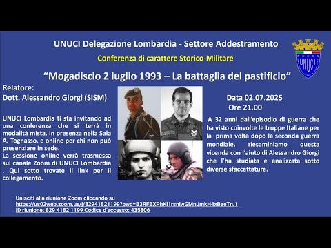 Mogadiscio, 2 Luglio 1993: La battaglia del pastificio" Conferenza Storico-militare UNUCI Lombardia