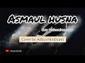 ASMAUL HUSNA 99 Nama Allah Dan Terjemahannya Cover By Alfina Nindiyani