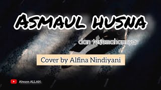 Download lagu ASMAUL HUSNA (99 nama Allah dan terjemahannya) || Cover by Alfina Nindiyani mp3