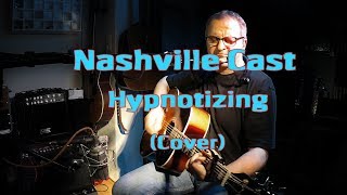 Heino Fauch covering &quot;Hypnotizing&quot; by Nashville Cast  (Acoustic cover)