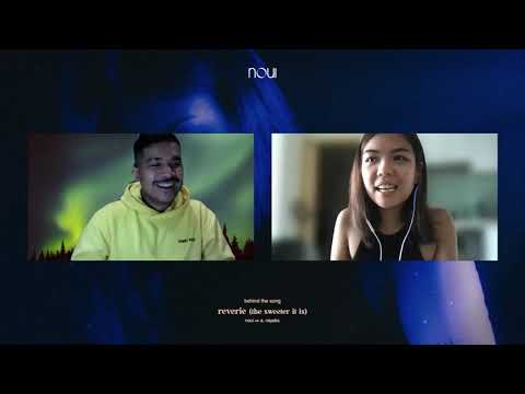 nou - reverie (the sweeter it is) ft. A. Nayaka | Behind The Song
